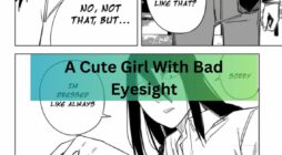 A Cute Girl With Bad Eyesight