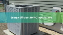 Energy Efficient HVAC Installations