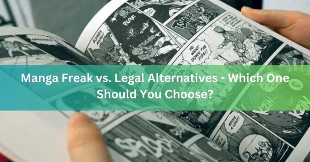 Manga Freak vs. Legal Alternatives